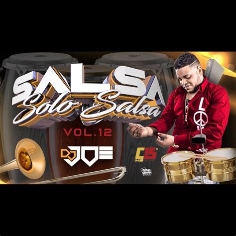 Salsa Solo Salsa Vol.12 En Vivo Con Dj Joe El Catador.